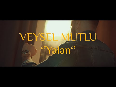 Veysel Mutlu - Yalan (Official Video)