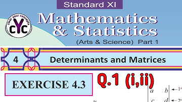 Exercise 4.3 Q.1(i,ii) | Determinants and Matrices | Class 11 | maths part 1 | Chapter 4 | MH board