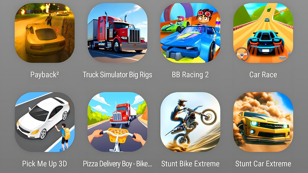 Payback 2,Truck Simulator Big Rigs,Beach Buggy Racing 2,Car Race,Pickl Me Up 3D,Stunt Car Extreme