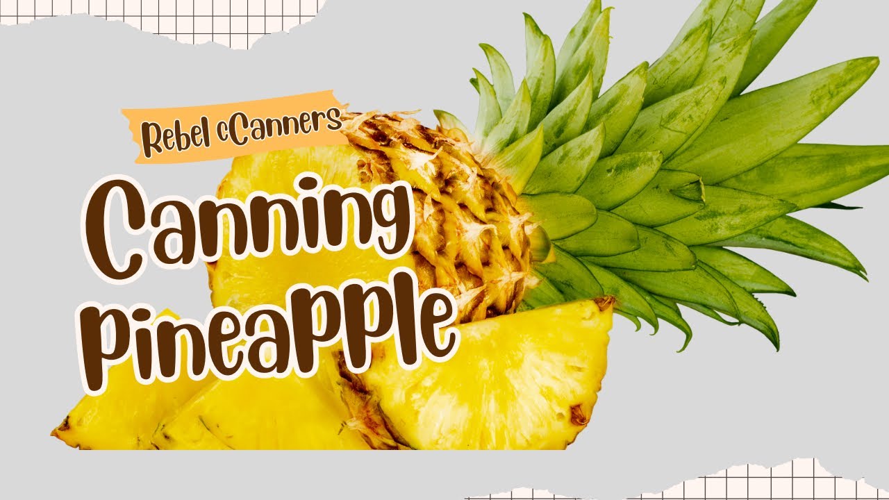 Home Canning Pineapple