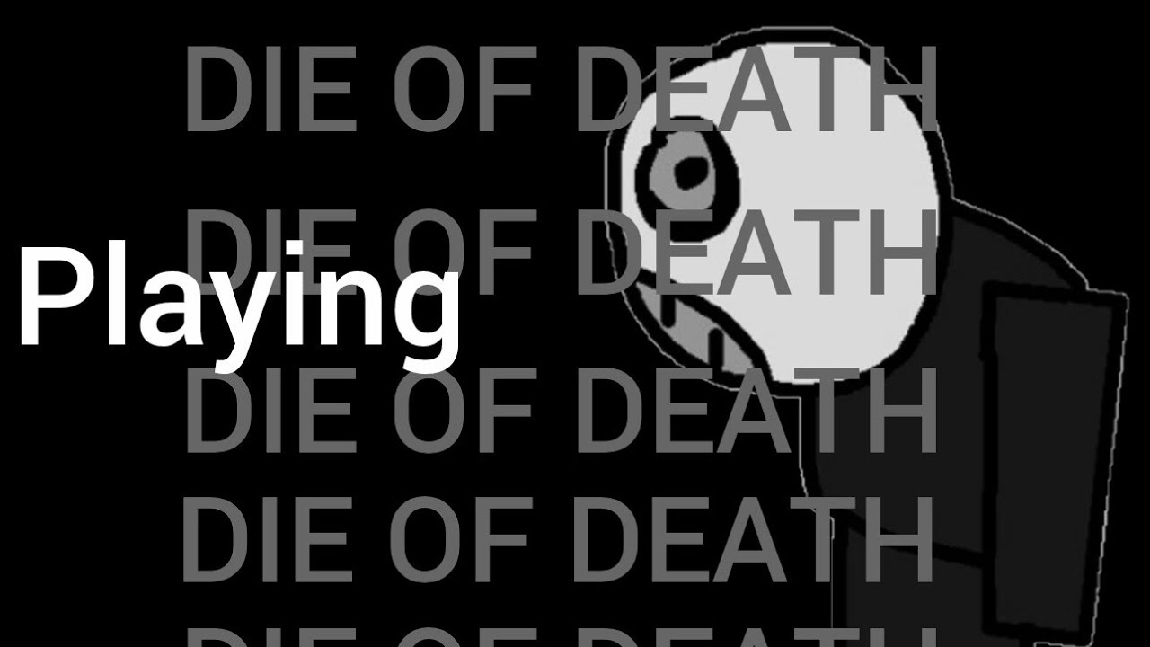 Jugando die of death 