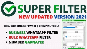 super filter- wapp super filter v18 - faster numbers filter | 100% working software