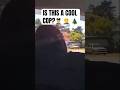 COPS DIFFERENT IN CALIFORNIA 👮‍♂️ 🤦🏾‍♂️