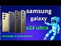 Samsung galaxy s24 ultra  avantages et inconvnients  samsung