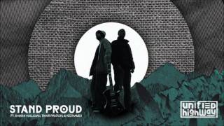 Unified Highway - Stand Proud ft. Shana Halligan, Tahir Panton, & Keznamdi chords