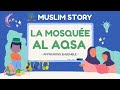 Livre audio la mosque al aqsa explique aux petits musulmans  islam histoire pour enfants