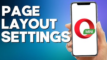 How to Find Page Layout Settings on Opera Mini Browser App