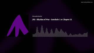 292 - Rhythm of War - Interlude 1 to Chapter 21