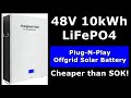 10kWh 48V LiFePO4 Plug-N-Play Solar Battery for $.38 per Wh: Full Tear Down and Capacity Test