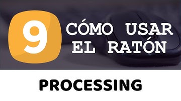 PROCESSING | Cómo usar el ratón | Programación