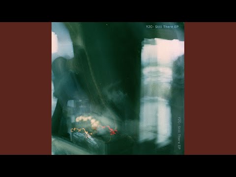 Y2C — Still There