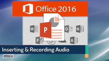 PowerPoint 2016: Inserting Sound and Audio Recordings in Slides