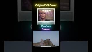 Original VS Cover // Osećam - Cakana #electropop #house #housemusic [refren]