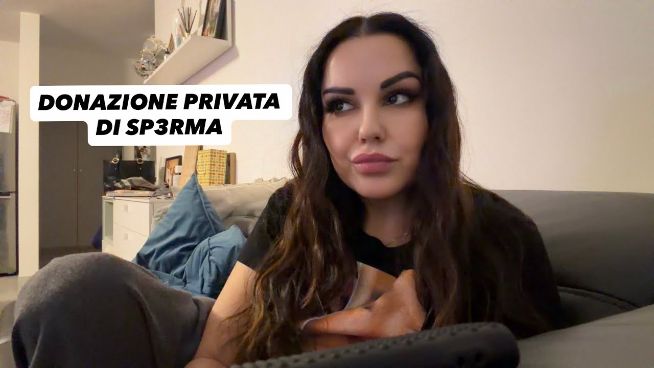 Donazione Privata Di Gameti YouTube donazione-privata-di-gameti-youtube