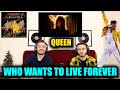 QUEEN - WHO WANTS TO LIVE FOREVER | JUST EPIC!!! | FIRST TIME REACTION