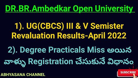 DR.B.R.AMBEDKAR OPEN UNIVERSITY//UG CBCS III & V SEM REVALUATION RESULTS//UG PRACTICALS REGISTRATION