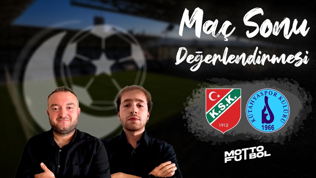 Karşıyaka - Kütahyaspor FSK Maç sonu Değerlendirmesi