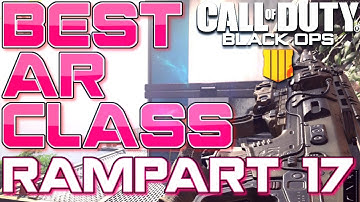 Best AR CLASS in COD BO4! (Rampart 17 GUN IS OP) (Call of Duty Black Ops 4 Overpowered Class Setups)