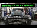 Installing Chevy s10 Clip into a 1950 GMC pickup