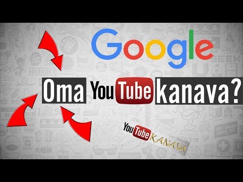 Video: Kuinka Luoda YouTube-kanava Ja Aloittaa Rahan Ansaitseminen