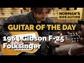 Guitar of the Day: 1964 Gibson F-25 Folksinger | Norman's Rare Guitars