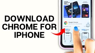 How To Download & Install Google Chrome in iPhone 2024 (EASY)