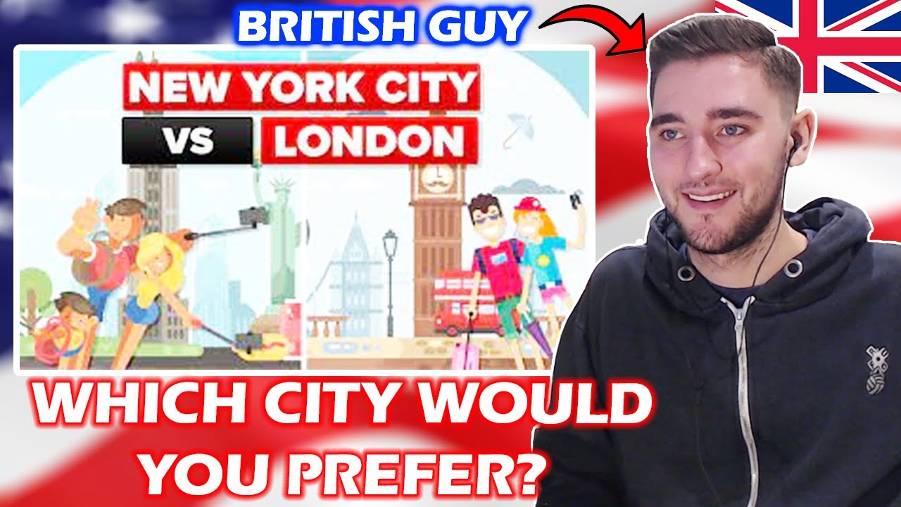 British Guy Reacts to New York City vs London - City Comparison