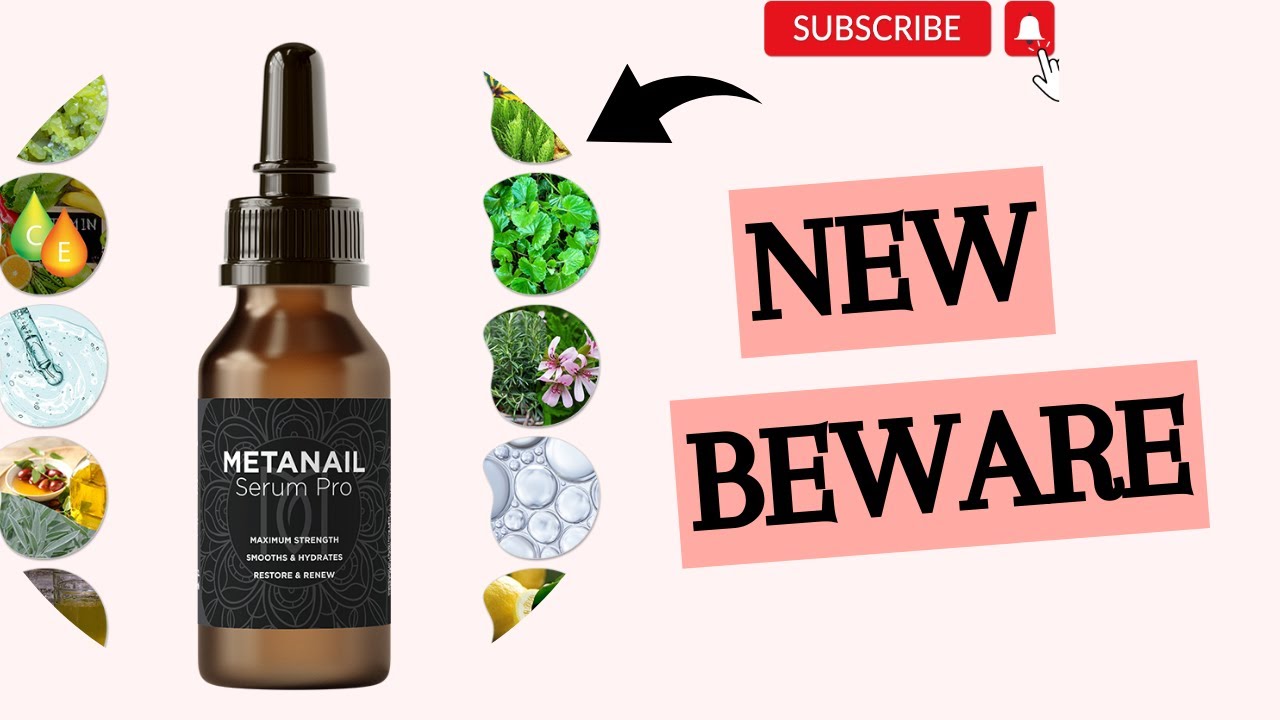 METANAIL COMPLEX REVIEW – (⚠️NEW BEWARE!!!⚠️) – Metanail Serum Pro – Metanail Serum Review