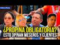 ¿Se debe dejar propina? Esto opinan los meseros y clientes 🚫