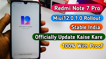 Redmi Note 7 Pro Miui12.0.1.0 Update Officially | Official Update #Miui12 |