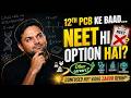 NEET Hi Option Hai? 🤔 | Best Career Options After 12th PCB