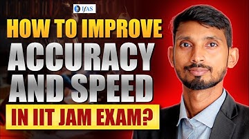 HOW TO IMPROVE ACCURACY AND SPEED IN IIT JAM EXAM