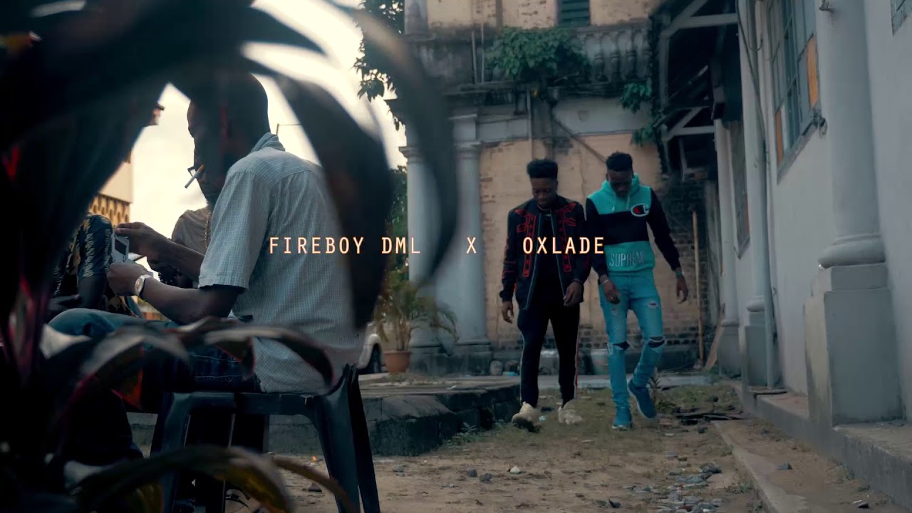 FIREBOY DML X OXLADE -SING