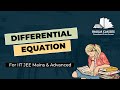 Differential Equations Demystified: IIT JEE Math Essentials