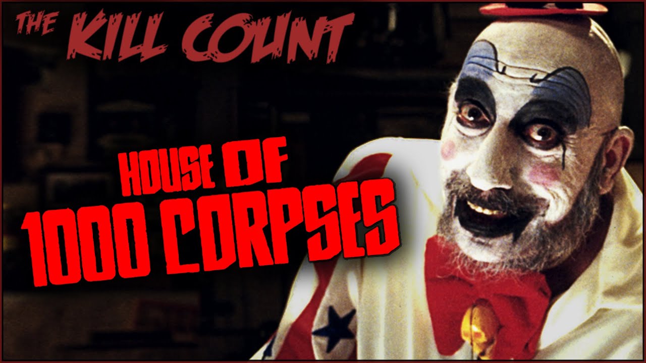 Download House of 1000 Corpses (2003) KILL COUNT