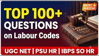 Top 100 MCQs on New Labour Codes 2020 | Part -1 | UGC NET, IBPS SO HR, PSU HR Exam Preparation