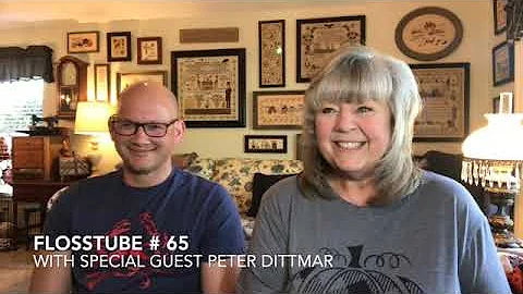 FlossTube #65 with Special Guest Peter Dittmar
