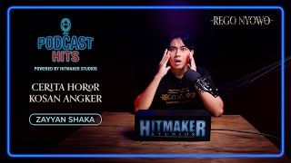 Podcast Hits Zayyan Sakha Tubuhnya Sering Dilangkahi Oleh Sosok Hitam?