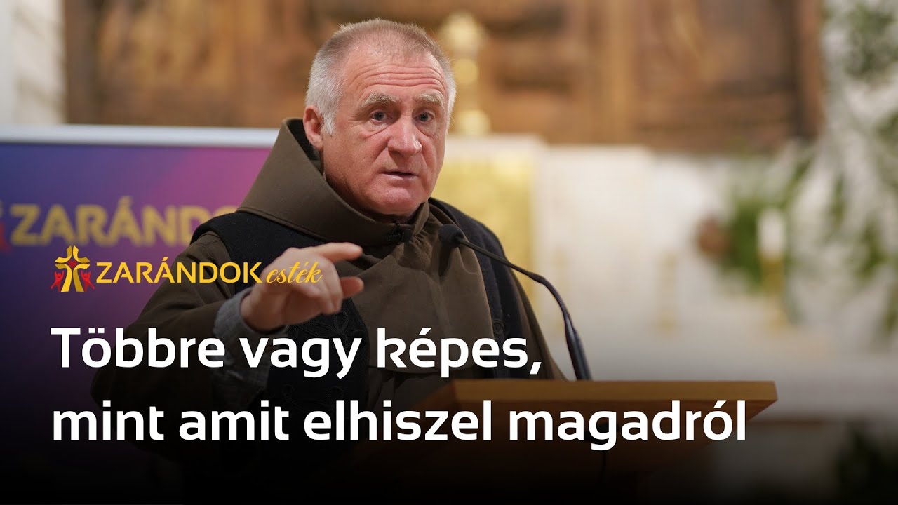 Többre vagy képes, mint amit elhiszel magadról – Zarándok est Csaba testvérrel