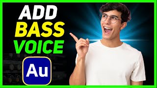 How To Add Bass To Your Voice In Adobe Audition (Deep Sound Effect)