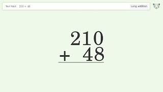 Long Addition Problem 210+48: Step-by-Step Video Solution | Tiger Algebra