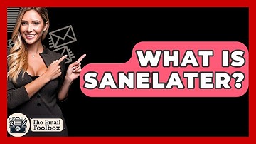 What Is SaneLater? - TheEmailToolbox.com