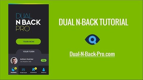 Dual N-Back Tutorial : Classic & Emotional Dual N-Back with Dual N-Back Pro