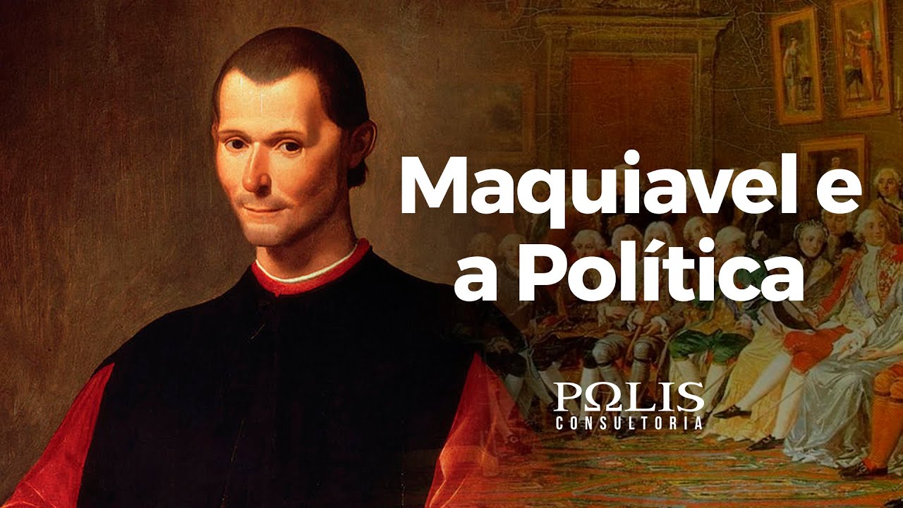 MAQUIAVEL E A POLÍTICA Resumo de História - Polis Consultoria - YouTube