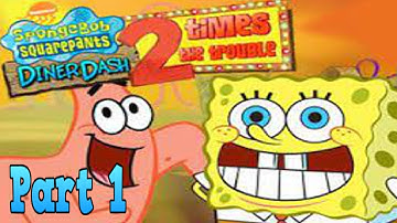 Spongebob Squarepants Diner Dash 2 Times the Trouble Playthrough - The Krusty Krab Levels 1-4 part 1