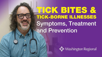 Tick Bites and Tick-Borne Illnesses  — Symptoms, Treatment and Prevention