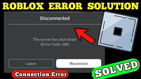 Fix Roblox Error Code 288: Get Back Online with These Easy Steps!