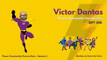Zero to Hero Session 3 - Power Automate and Dataverse Deep Dive by Victor Dantas