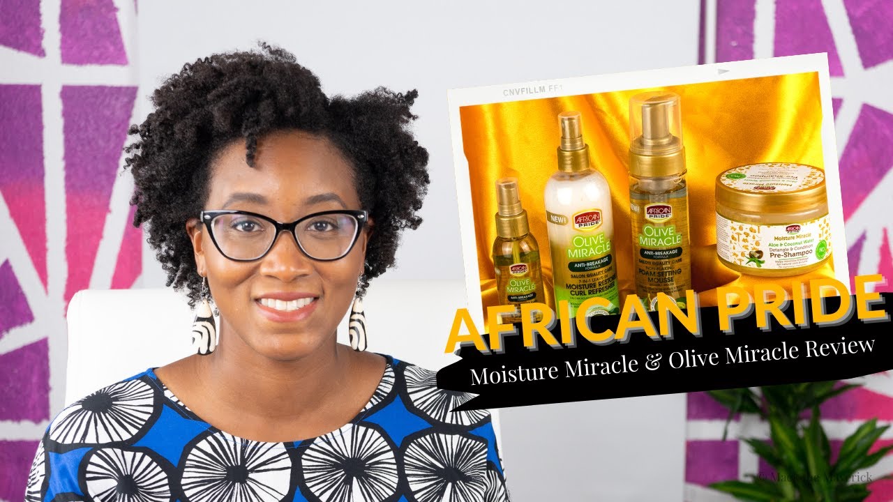 African Pride Moisture Miracle and Olive Miracle Review - Mack the Maverick