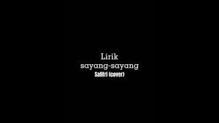SAFITRI-SAYANG-SAYANG(Lirik)